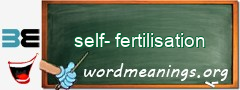 WordMeaning blackboard for self-fertilisation